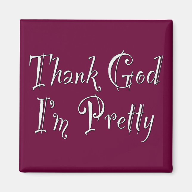 Tack gode Gud att jag är Söt Magnet (Framsidan)