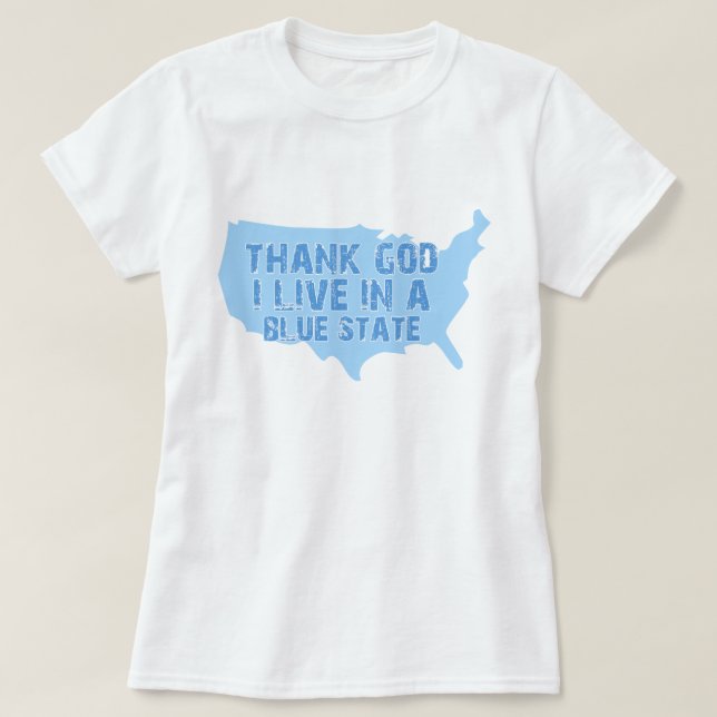 Tack gode Gud att jag bor i en blå stat Tröja (Design framsida)
