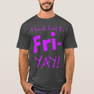 Tack gode Gud för dess Lila i Friyay Helg Warrior T Shirt