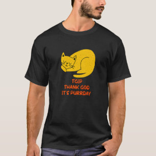 Tack Gud Det Är Kattdagen Katt Helg Liten Katt Vi T Shirt