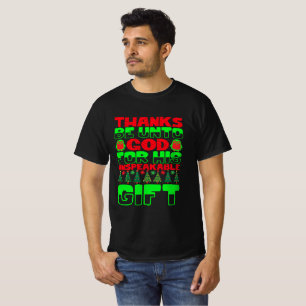 Tack Gud för hans obeskrivliga gåva T Shirt
