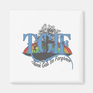 Tack Gud jag är förlåten TGIF Magnet