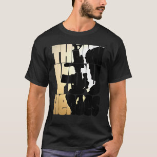 Tack Heroes Military Veterans American Soldie T Shirt