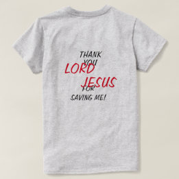 “Tack HERRE JESUS för att du räddade mig!”  T Shirt