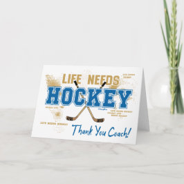 Tack Hockey Coach Life Needs Hockey Kort