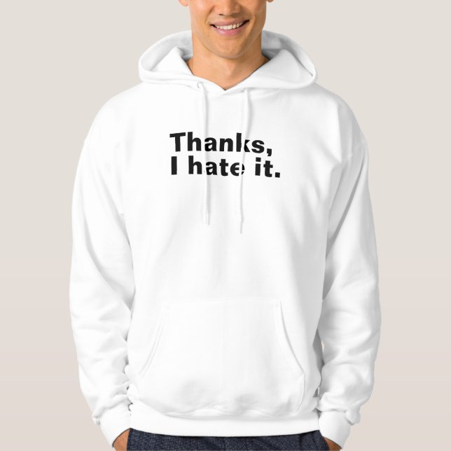 Tack, jag hatar det. hoodie (Framsida)