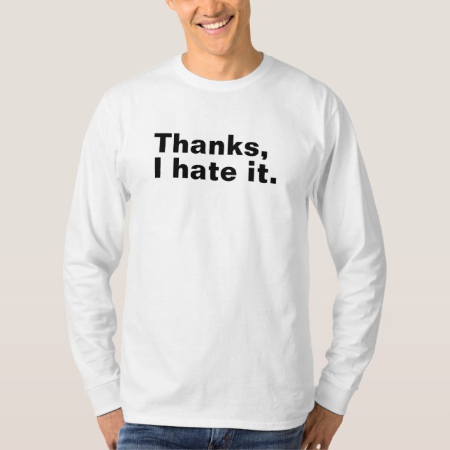 Tack, jag hatar det. t shirt (Framsida)