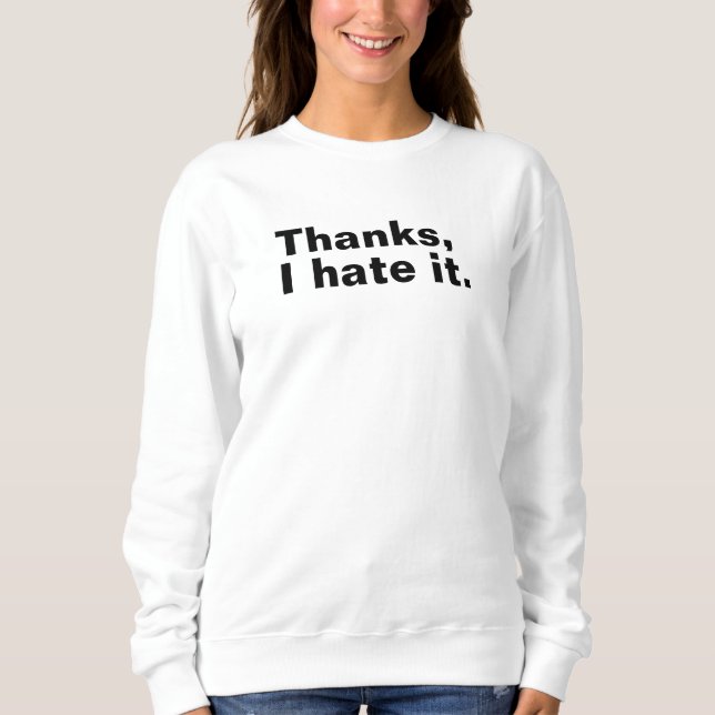 Tack, jag hatar det. t shirt (Framsida)
