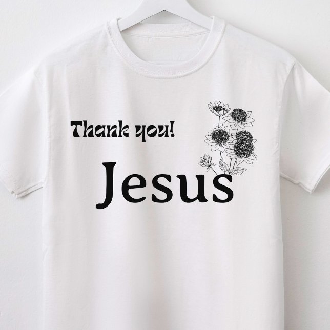 Tack Jesus Blommig Kristet  T Shirt (Thank You Jesus Floral Christian T-Shirt)