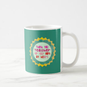 Tack, lärare, för ditt hjärtearbete kaffemugg