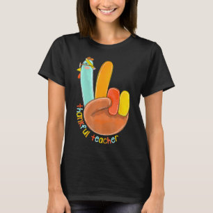 Tack, Lärare, Thanksgiving Peace Hand Sig T Shirt