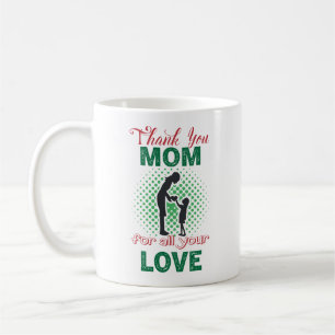 Tack, mamma för all din kärlek kaffemugg