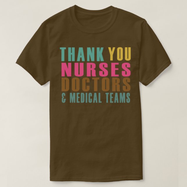 TACK NURSES LÄKARE OCH MEDICINSKA TEAMER T SHIRT (Design framsida)