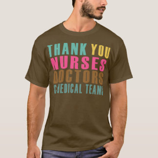 TACK NURSES LÄKARE OCH MEDICINSKA TEAMER T SHIRT