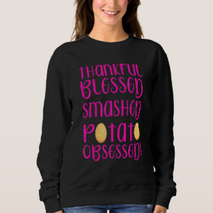 Tack och lov, brun potatis, besatt av Thanksgiv T Shirt