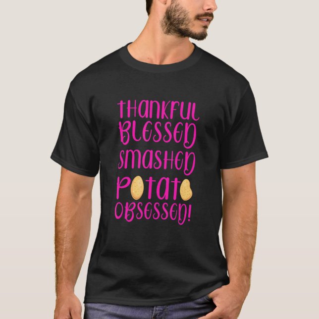 Tack och lov, brun potatis, besatt av Thanksgiv T Shirt (Framsida)