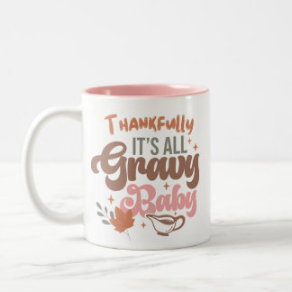 Tack och lov dess hela grus baby thanksgiving Två-Tonad mugg