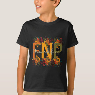 Tack och lov för FNP-Thanksgivingens sjukförsäkrin T Shirt