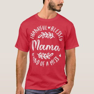 Tack och lov, tack vare en Mamma Thanksgiv T Shirt