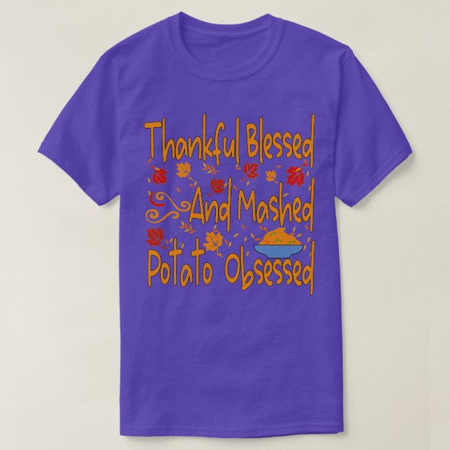 Tack och lov, välsignad och krossad potatis, besat t shirt (Design framsida)