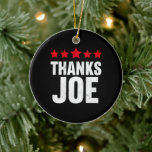 Tack, president Tack Joe Biden Tack Joe Julgransprydnad Keramik<br><div class="desc">Tack,  president Tack Joe Biden Tack Joe</div>