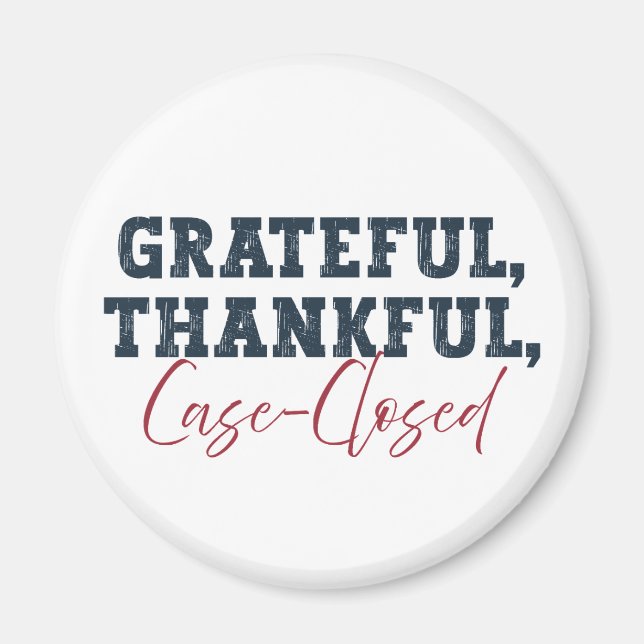 Tack så mycket för att Fodral stängdes - Thanksgiv Magnet (Framsidan)