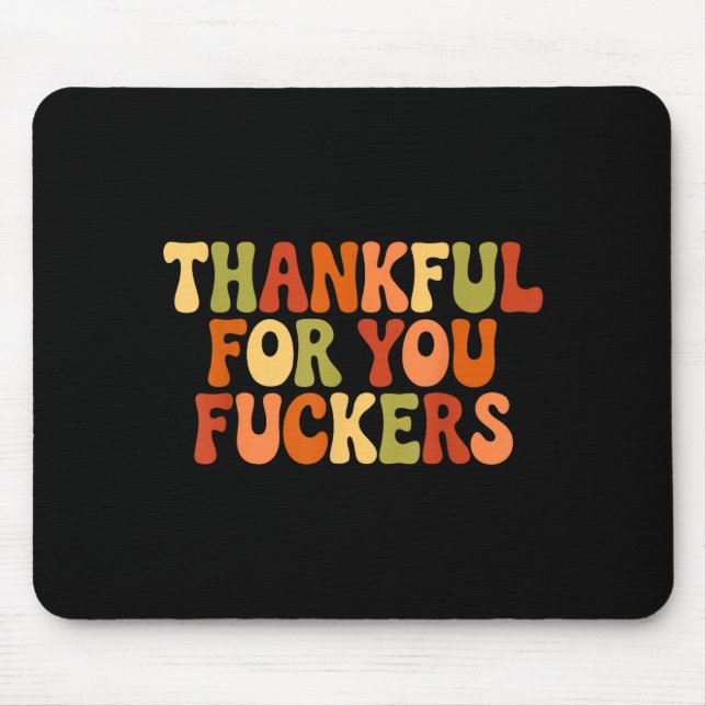 Tack Sam För Förhands Thanksgiving Glad Kalkon  Musmatta (Framsidan)