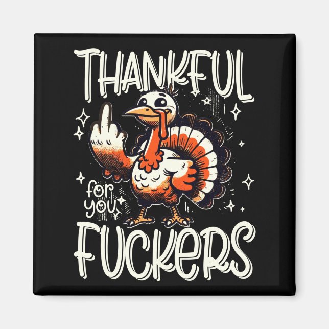 Tack Sam För Förra Thanksgiving Glad Turkiet  Magnet (Framsidan)