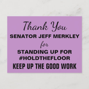 Tack Senator Merkley #HållGolv #Motstå Vykort