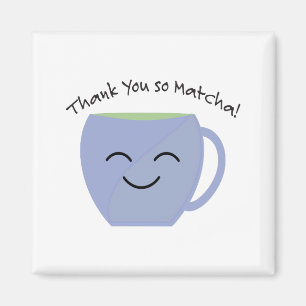 Tack So Matcha Magnet
