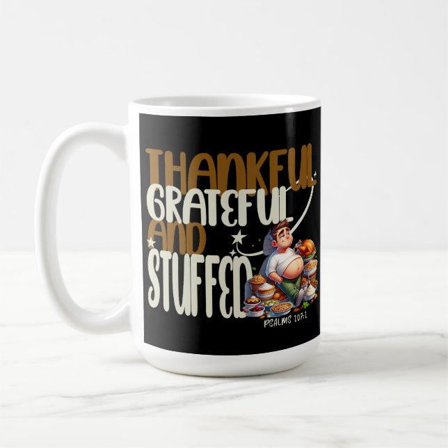 Tack, tacksam och fulländad - Psalms 107:1 Kaffemugg (Vänster)