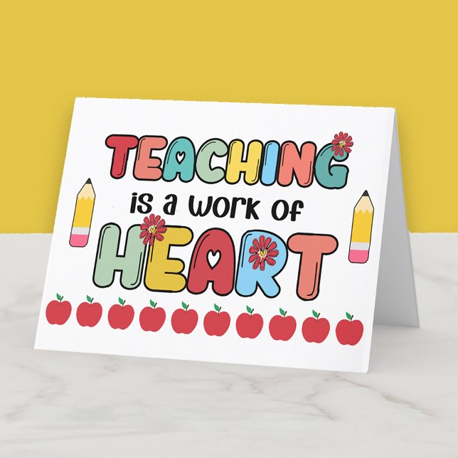 Tack till lärare - Teaching Work of Heart Kort ("Teaching is a work of heart" thank you card for teacher appreciation)