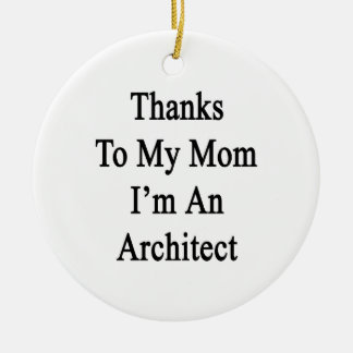 Tack till min mamma mig förmiddag en arkitekt julgransprydnad keramik