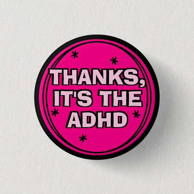 Tack vare ADHD Girly Shock rosa Retro Slogan Knapp (Framsida)