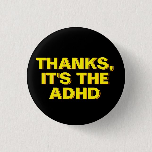 Tack vare ADHD-Gulten Black Sarcastic Slogan Knapp (Framsida)