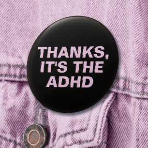 Tack vare ADHD Rosa Sarcastic Slogan Knapp