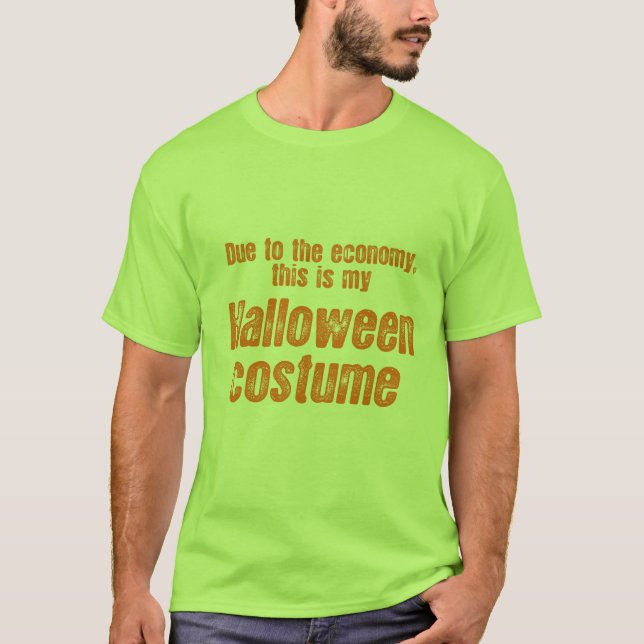 TACK VARE ÄR EKONOMIN, DENNA MIN HALLOWEEN DRÄKT TEE SHIRT (Framsida)