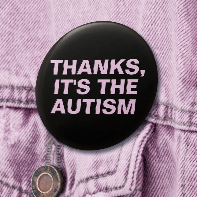 Tack vare Autism Rosa Sarcastic Slogan Knapp (Mockup of pin on denim jacket)