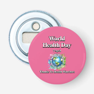 Tack vare Health Warriors. Världshälsodagen Flasköppnare