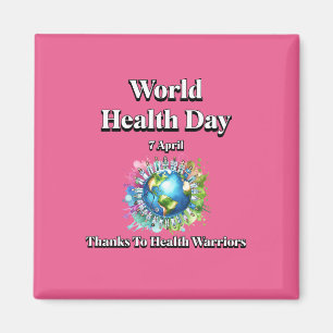 Tack vare Health Warriors. Världshälsodagen Magnet