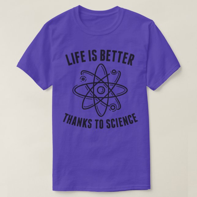 Tack vare Science Life är bättre än Science Ner T Shirt (Design framsida)