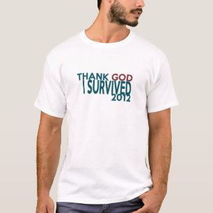Tacka GUDEN som jag överlevde 2012 T Shirt