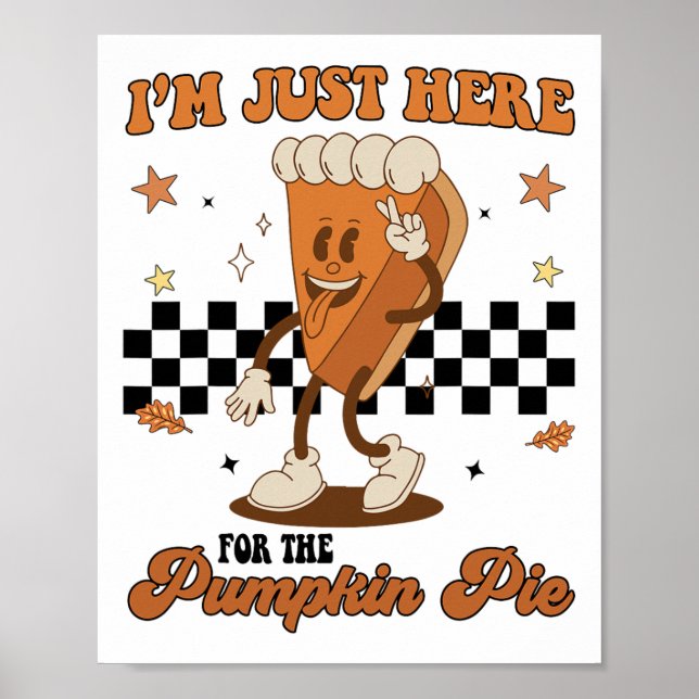 Tackgivningsdag Jag Är Här Bara För Pumpapaj Tod Poster (Framsidan)