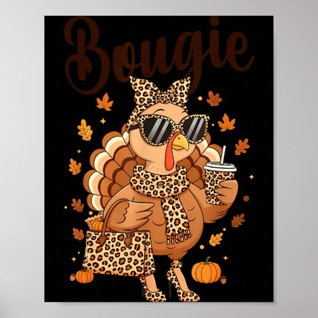Tacksägelsedags Bougie Kalkon Rolig Boujee Kvinnor Poster (Framsidan)