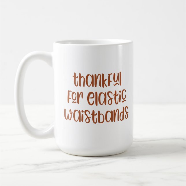 Tacksam för elastiska midjeband Rolig Thanksgiving Kaffemugg (Vänster)