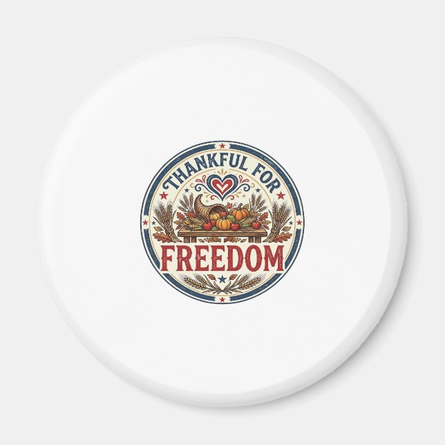 Tacksam För Frihet Patriotisk Patriotisk Tackgivel Magnet (Framsidan)