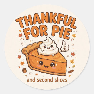 Tacksam för paj — Pumpkin Pie Thanksgiving T-shirt Runt Klistermärke