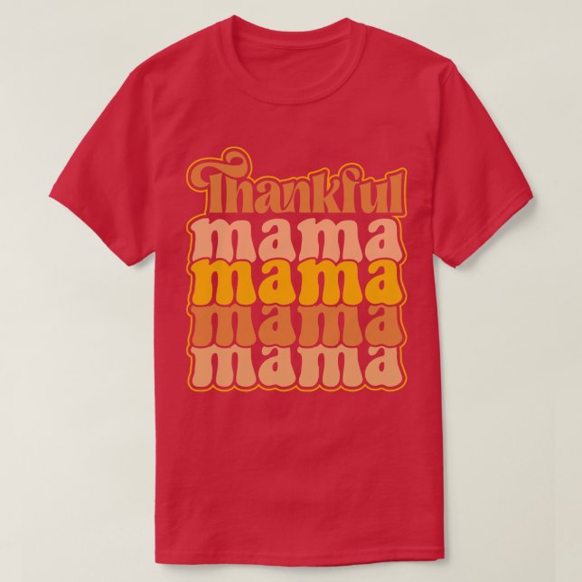 Tacksam Mamma som uttrycker tacksamhet med Stil T Shirt (Design framsida)