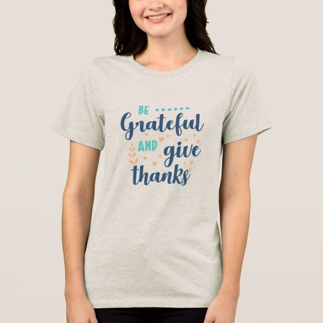Tacksam och Ge Tack T Shirt (Framsida)