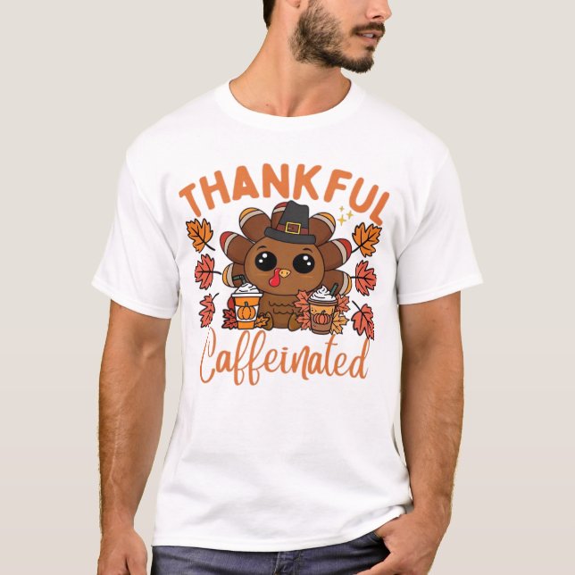 Tacksam Och Kaffeinerad Rolig Thanksgiving Kaffe T Shirt (Framsida)